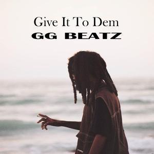 Give It To Dem