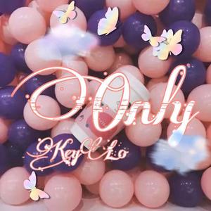 ONLY