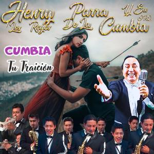 TU TRAICION (CUMBIA) (feat. Orquesta los Reyes de la Cumbia)
