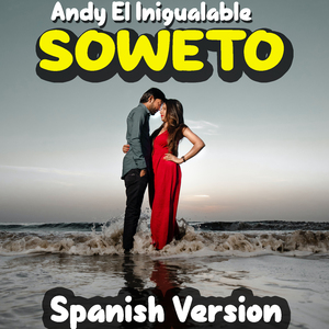SOWETO (Spanish Version)