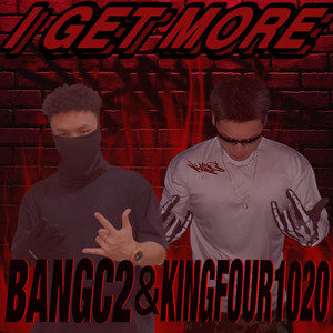 I GET MORE(prod by BllAcK-K&cable)