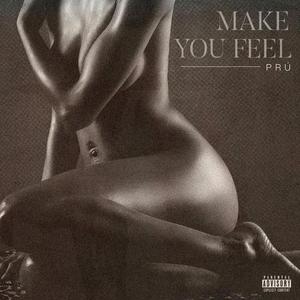 Make You Feel