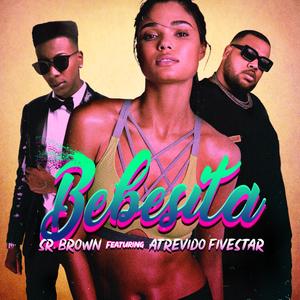 Bebesita (feat. Atrevido Fivestar)