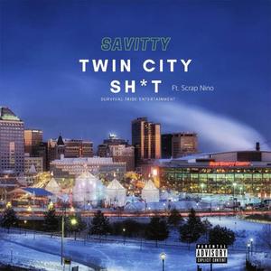 Twin City Shit (feat. Scrap Nino)