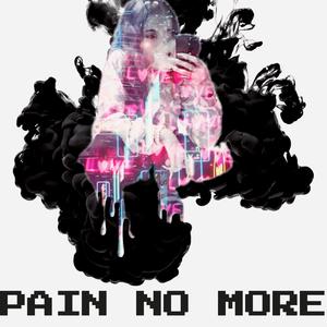 Pain No More