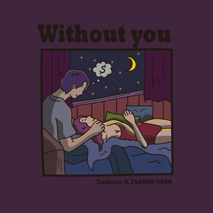 Without Y O U
