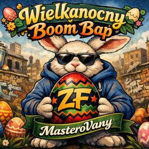 Wielkanocny Boom Bap (feat. Fuks, Bilek & MasteRovany)