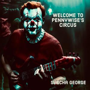 Welcome to Pennywise's Circus