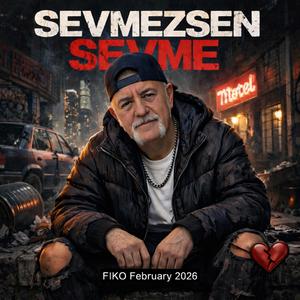 Sevmezsen Sevme