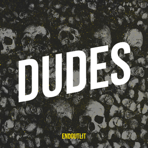 Dudes