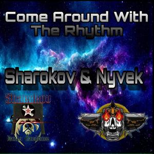 Come Around With The Rhythm (feat. Sharokov)