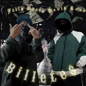 Billetes (feat. David Rouz) (Félix Beat's Flip)