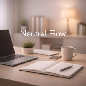 Neutral Flow