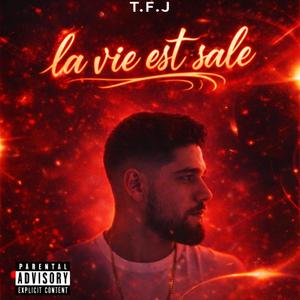 La vie est sale