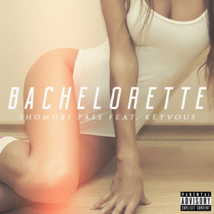 Bachelorette (feat. Keyvous)