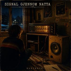 Signal gjennom natta