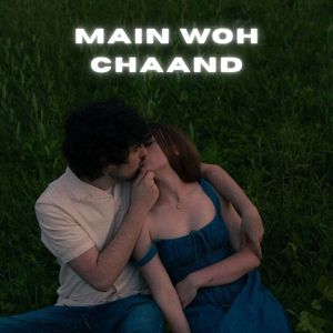 Main Woh Chaand