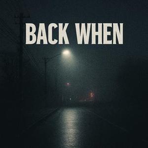 Back When