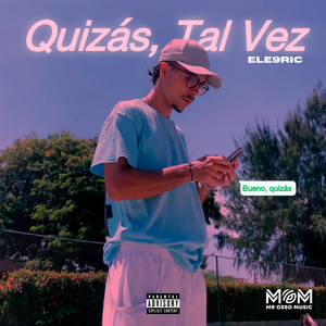 Quizás,Tal Vez