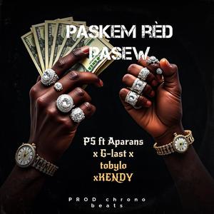 PASKE M RÈD PASE W (feat. Aparans, G-last, Tobylo & Kendy)