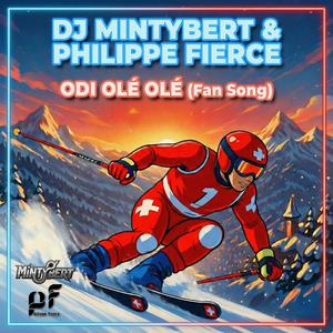Odi Olé Olé (Fan Song) (feat. PHILIPPE FIERCE)