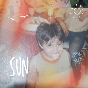 SUN Pt. 3 (sun)