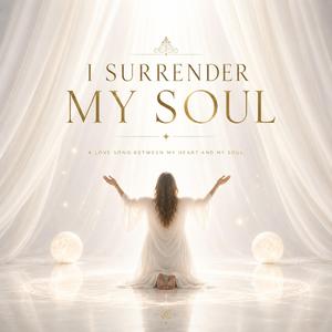 I Surrender My Soul