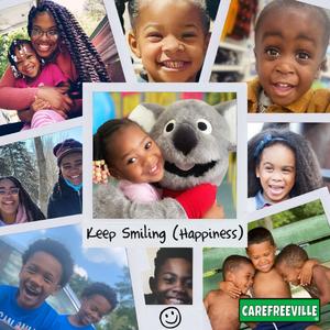 Keep Smiling (Happiness) (feat. Carefree Charlie)