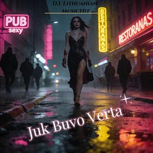 Juk Buvo Verta