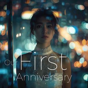 Our First Anniversary