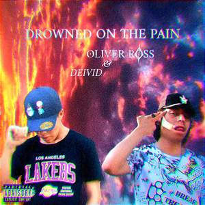 Drowned on the pain