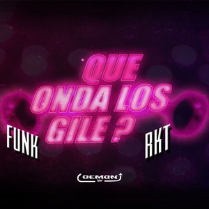 Que Onda Con los Gile?