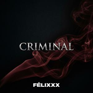 CRIMINAL (feat. Aria Nyla)