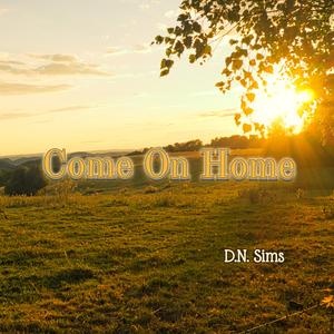 Come On Home