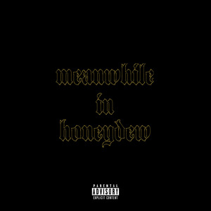 Meanwhile in Honeydew