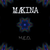 Makina - M.E.D.