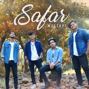 SAFAR (mixtape) (feat. Neel Patwardhan, Vaibhav Singh & Rishabh Malik) (revised version)