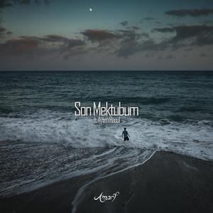 Son Mektubum (feat. Ayten Rasul)
