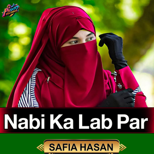Nabi Ka Lab Par