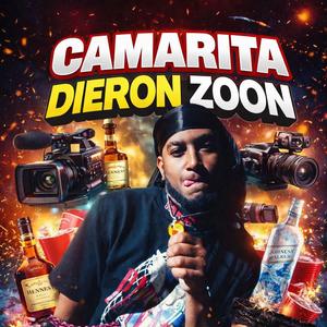 CAMARITA DIERON ZOON (feat. EL CRONICO)