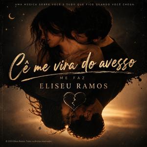 Cê Me Vira Do Avesso