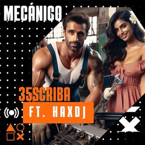 Mecánico (feat. 35Criba)