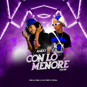 Ando Con Lo Menore (Remix)