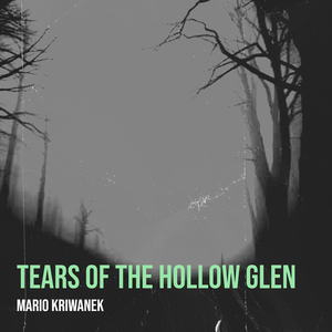Tears of the Hollow Glen