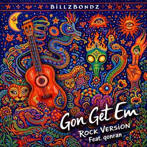 Gon Get Em (feat. Qonran) (Rock Version)