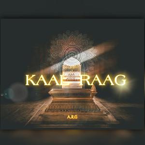 Kaal Raag (feat. 6shit)