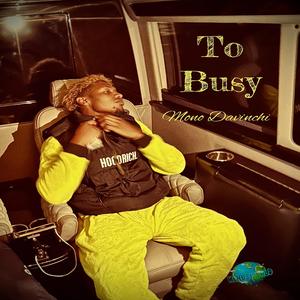 To Busy