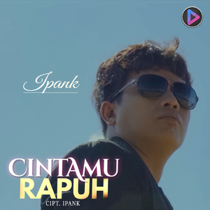 Cintamu Rapuh