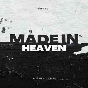 Made in Heaven