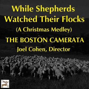 While Shepherds Watched Their Flocks (Two Christmas Carol Settings)